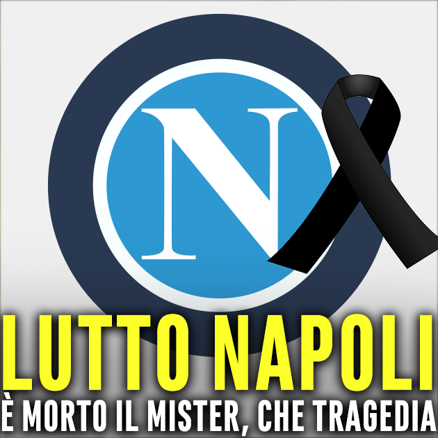 NAPOLI IN LUTTO - E' MORTO IL FAMOSISSIMO MISTER: ERA AMATISSIMO DAI NAPOLETANI - 15/01/2018