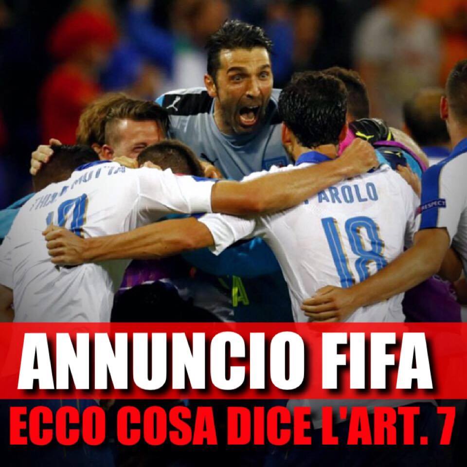 ITALIA RIPESCATA AI MONDIALI? LO DICE L'ART. 7 DELLA FIFA: ECCO COSA DICE - 15/11/2017