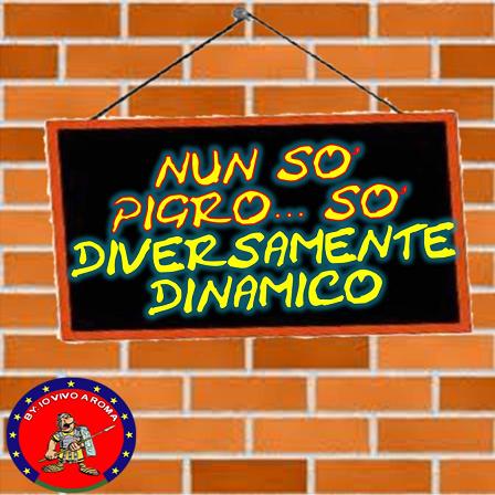 NUN SO’ PIGRO… SO’ DIVERSAMENTE DINAMICO - 01/04/2012