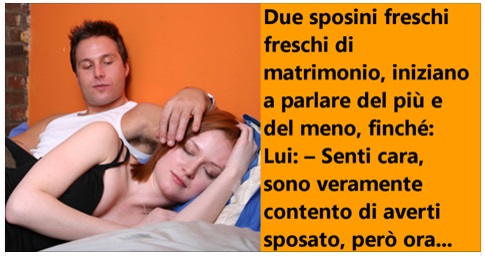 DUE SPOSINI FRESCHI DI MATRIMONIO PARLANO DELLE LORO ABITUDINI, MA LA MOGLIE... - 30/01/2017