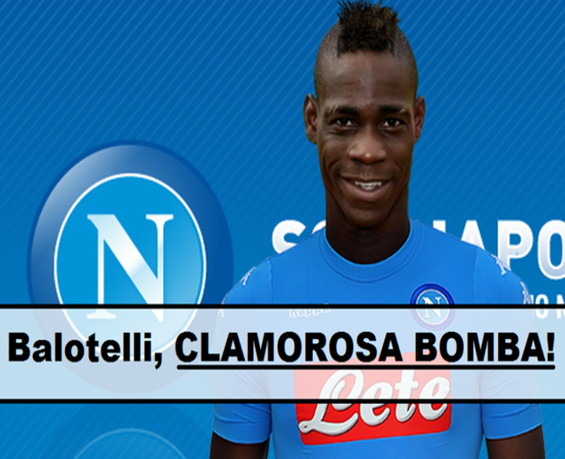 BALOTELLI-NAPOLI, CHE ANNUNCIO: ARRIVA LA NOTIZIA CHE HA DEL CLAMOROSO - CHISSA' ORA COSA NE PENSERANNO I TIFOSI DEL NAPOLI - 23/10/2017