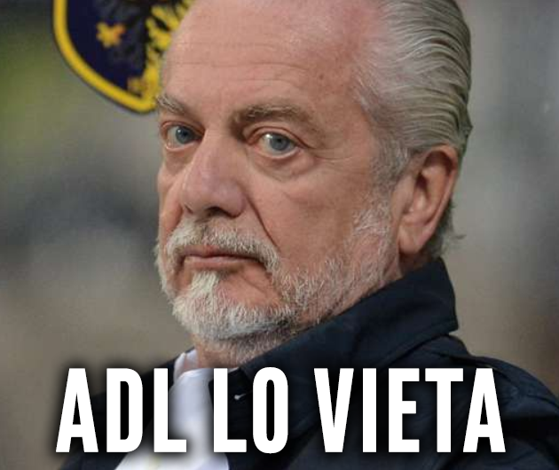 ADL L'HA VIETATO AI CALCIATORI DEL NAPOLI: DECISIONE DRASTICA DEL PRESIDENTE - 30/10/2017