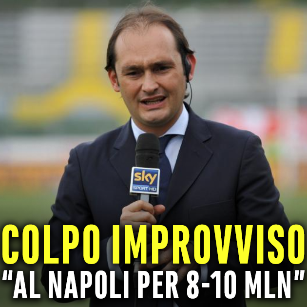 ''AL NAPOLI PER 8-10 MILIONI, TRATTATIVA CHIUSA SUBITO'' DI MARZIO FA ESULTARE I TIFOSI AZZURRI - 10/01/2018