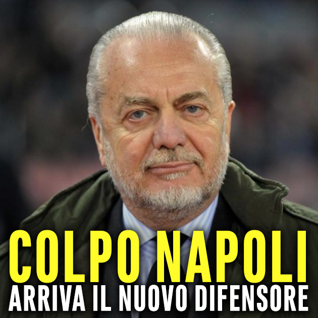 COLPO DI SCENA - NAPOLI, ARRIVA IL NUOVO DIFENSORE: E' UNA VECCHIA CONOSCENZA DELLA SERIE A - 26/01/2018