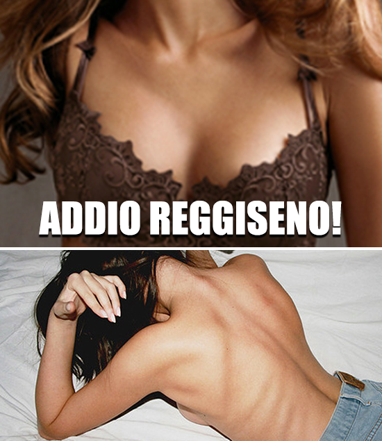 ADDIO REGGISENO: 5 MOTIVI SCIENTIFICI PER NON METTERLO PIU' ANCHE SE SEI FORMOSA - 28/01/2018
