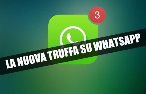 LA TRUFFA CHE CORRE SU WHATSAPP: SE TI ARRIVA QUESTO MESSAGGIO NON CLICCARE - 29/03/2015