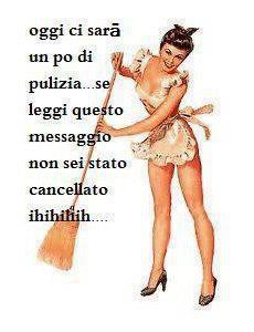 OGGI FAMO PULIZIA !! - 22/01/2013