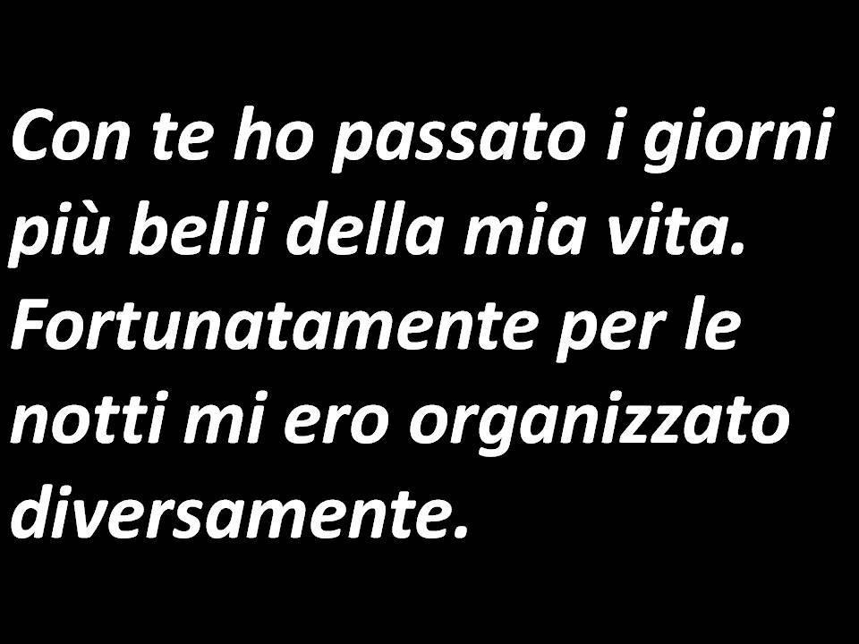 NUN SE PO' AVE' TUTTO DALLA VITA !! - 21/05/2012