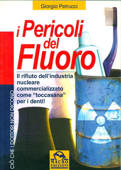 ECCO I GRAVI DANNI DEL FLUORO AL TUO CORPO CHE NESSUNO TI HA MAI DETTO - 19/11/2014