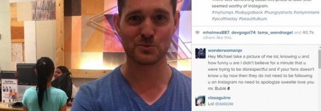 MICHAEL BUBLE' FA INFURIARE I FANS SU INSTAGRAM: ''SEI DISGUSTOSO''. ECCO IL PERCHE' - 19/04/2015