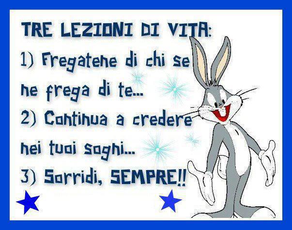 TRE LEZIONI DE VITA !! - 17/03/2013