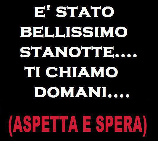 'STO ANCORA A ASPETTA' !! - 07/01/2013