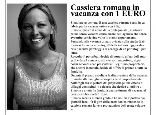 ROMA: LA STRANA STORIA DELLA CASSIERA CHE E' ANDATA IN VACANZA CON 1 EURO - 26/04/2014