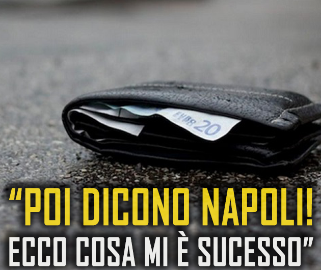 ''SONO DI ROMA E VOGLIO RACCONTARE QUELLO CHE MI E' SUCCESSO A NAPOLI...''. INIZIA COSI' L'EMOZIONANTE LETTERA CHE HA COMMOSSO TUTTI - 14/01/2018