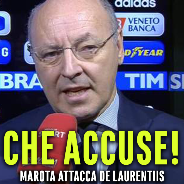 MAROTTA HA DAVVERO ESAGERATO: IL DIRETTORE GENERALE DELLA JUVE OFFENDE DE LAURENTIIS - 04/02/2018