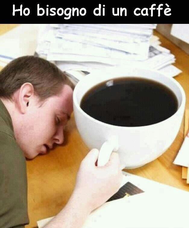 HO BISOGNO DE CAFFE' !! - 30/10/2012