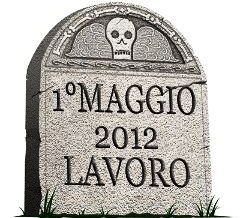 CE STA POCO DA FESTEGGIA' !! - 01/05/2012