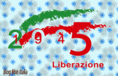 *** FELICE LIBERAZIONE *** - 19/04/2012