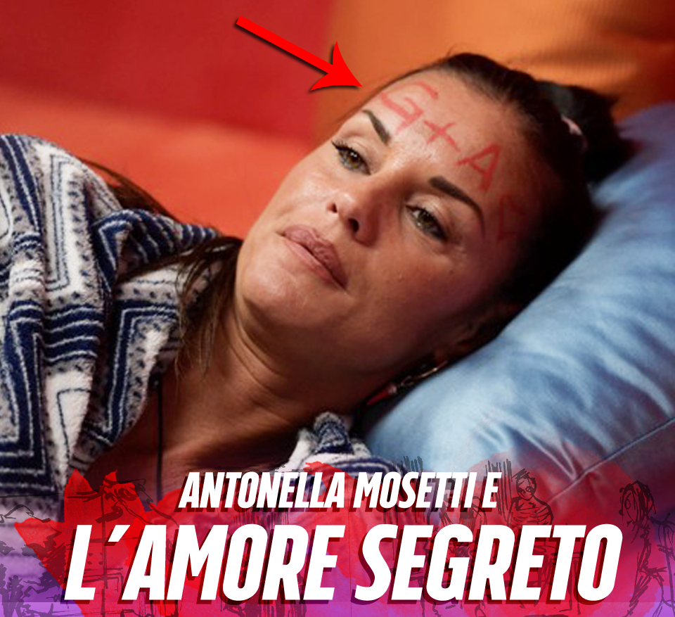 PERCHE' SI E' SCRITTA SULLA FRONTE QUELLE INIZIALI? ECCO CHI E' L'AMORE SEGRETO DI ANTONELLA MOSETTI - 09/10/2016