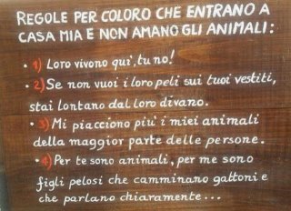 REGOLE PE' QUELLI CHE VENGONO A CASA MIA E NUN AMANO GLI ANIMALI... - 30/03/2012