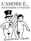 L'AMORE E'... SOSTENESSE A VICENDA !! - 16/03/2012