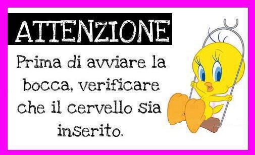 BISOGNA FA' ATTENZIONE !! - 07/07/2012