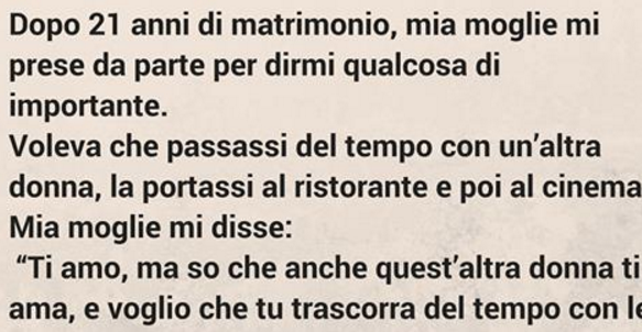 DOPO 21 ANNI DI MATRIMONIO, MIA MOGLIE MI PRESE DA PARTE PER CHIEDERMI QUALCOSA... - 16/05/2016