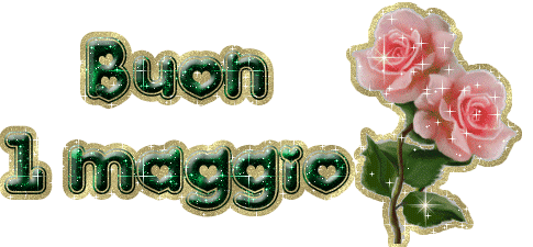 *** BUON 1 MAGGIO *** - 30/04/2012