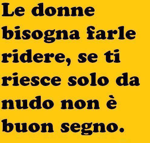 FA' RIDE 'NA DONNA... NUN SEMPRE E' UN BUON SEGNO !! - 11/05/2012