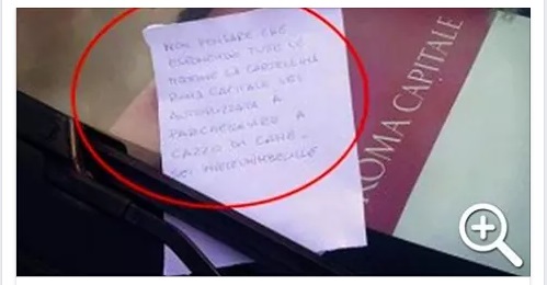 ROMA - PARCHEGGIA MALE ESPONENDO LA CARTELLINA DEL COMUNE: ECCO COSA SI RITROVA SUL VETRO - 15/06/2016