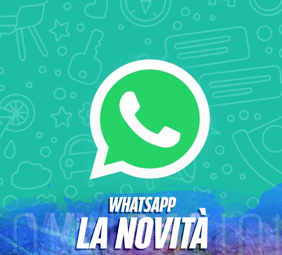 WHATSAPP: ACCADRA' CON IL PROSSIMO AGGIORNAMENTO. L'ANNUNCIO CHE ENTUSIASMA GLI UTENTI - 01/06/2017