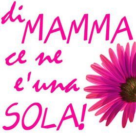 DE MAMMA CE NE UNA SOLA !! - 12/05/2012
