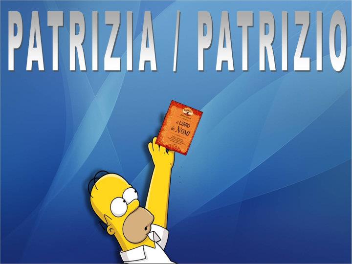 PATRIZIA / PATRIZIO - 03/03/2012