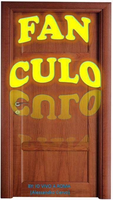MA CHE ME FREGA, MA CHE ME IMPORTA... SE ROMPI LE SCATOLE QUELLA E' LA PORTA !! - 05/03/2012