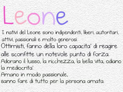 Ad ogni segno er suo carattere: LEONE - 26/05/2012