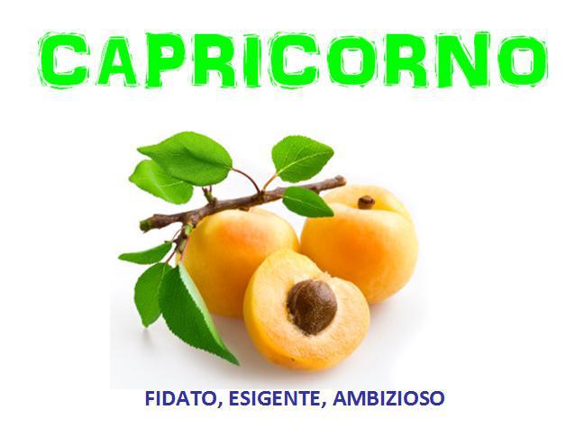 Er tuo segno zodiacale per ogni frutto: CAPRICORNO - 05/06/2012