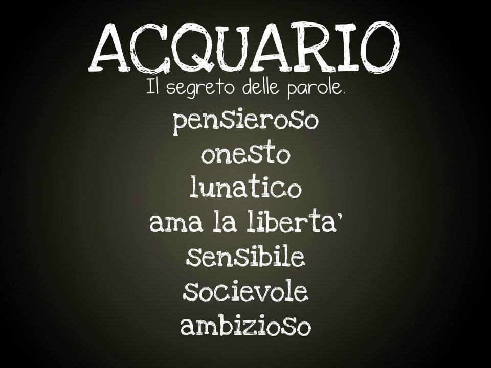 Aggettivi pè ogni segno zodiacale: ACQUARIO - 13/09/2012