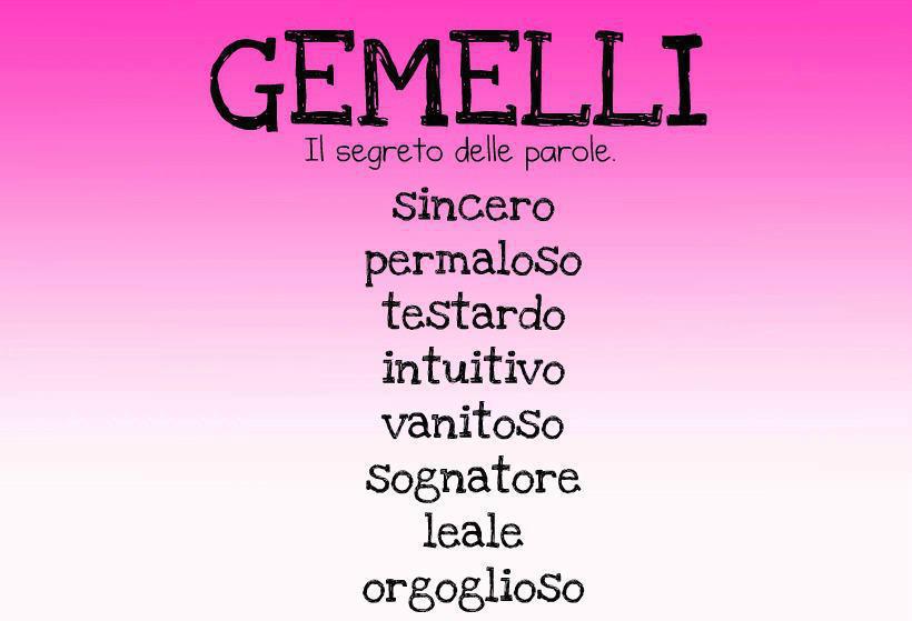 Aggettivi pè ogni segno zodiacale: GEMELLI - 13/09/2012