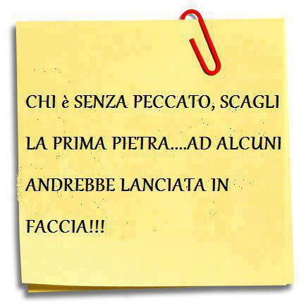 'NA SACROSANTA VERITA' !! - 24/07/2012