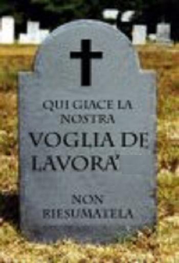 QUI GIACE A NOSTRA VOJA DE LAVORA'... NUN RIESUMATELA ! - 13/03/2012