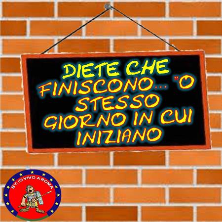 DIETE CHE FINISCONO… ‘O STESSO GIORNO IN CUI INIZIANO - 11/04/2012