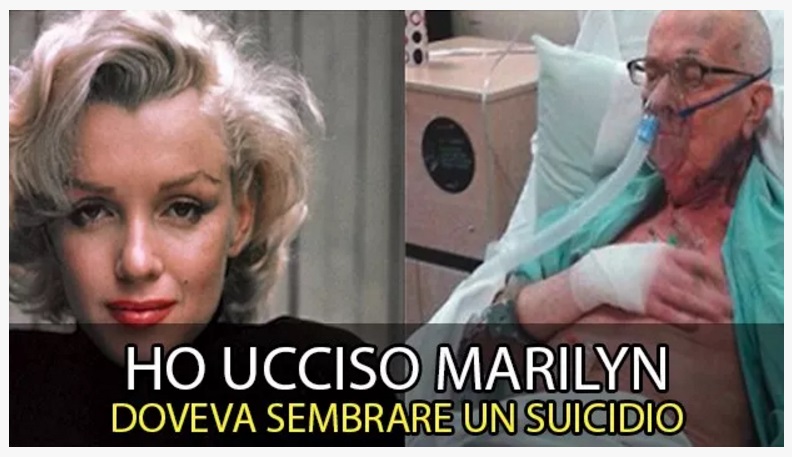 AGENTE DELLA CIA MORENTE CONFESSA: ''HO UCCISO MARYLIN MONROE'' ECCO COM'E' REALMENTE MORTA, DOVEVA SEMBRA UN INCIDENTE - 17/04/2016