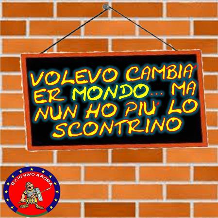 VOLEVO CAMBIA’ ER MONDO… MA NUN HO PIU’ LO SCONTRINO - 02/04/2012
