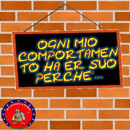 OGNI MIO COMPORTAMENTO HA ER SUO PERCHE’… - 29/03/2012
