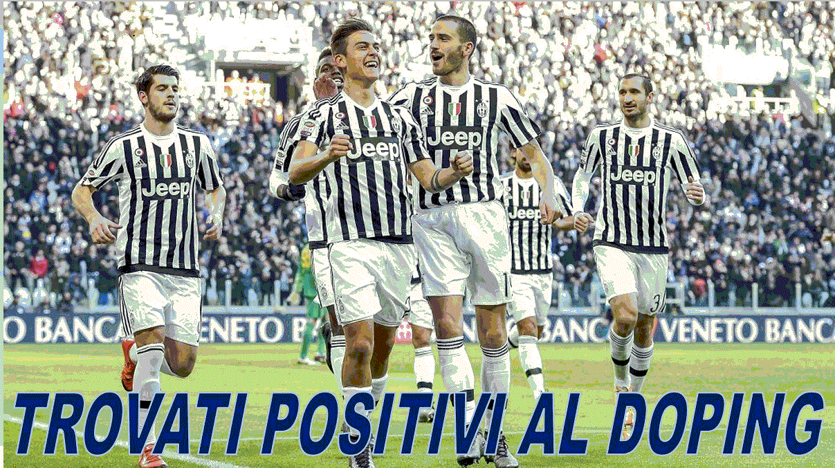 TROVATI POSITIVI AL CONTROLLO ANTI DOPING 3 GIOCATORI DELLA JUVENTUS: LA SOCIETA' ''RESTIAMO SORPRESI'' - ECCO I NOMI - 31/03/2016